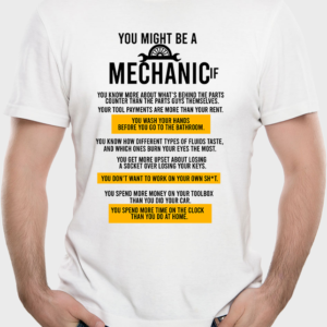 You Might be a mechanic