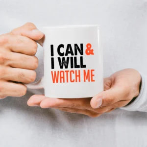 I can and I will motivational mug