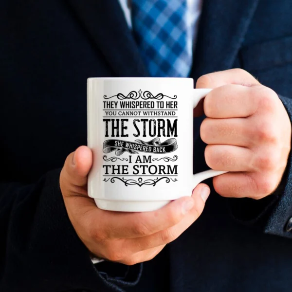 I am the storm MUG