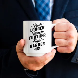 Push longer - reach further Mug